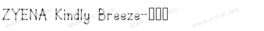 ZYENA Kindly Breeze字体转换